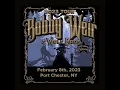 Bob Weir Wolf Bros 02 08 2023 Capitol Theatre Port Chester NY
