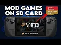 Mod Steam Deck Games on SD CARD Good for 64GB Models Vortex Mod Manager