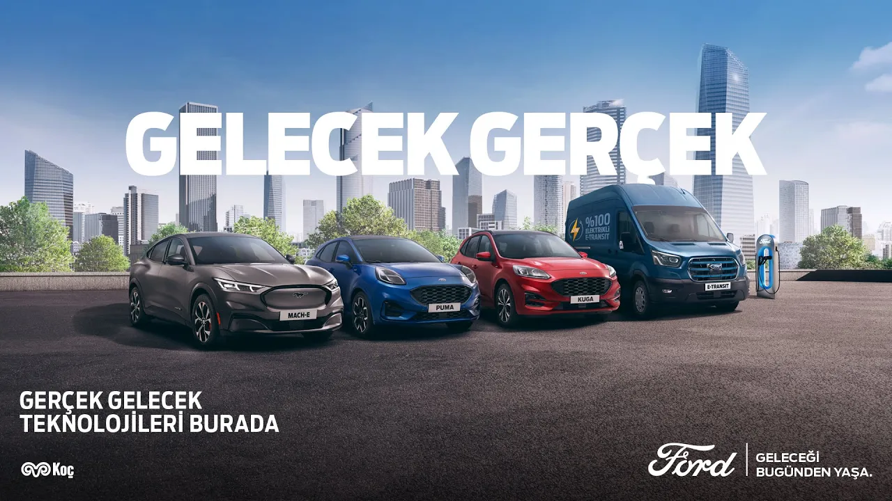 Gelecek Gerçek | Ford TR​