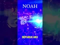 Download Lagu NOAH - Separuh Aku