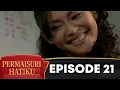 Download Lagu Permaisuri Hatiku - Episode 21 | Nafa Urbach Adam Jordan