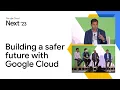 Building a safer future with Google Cloud and leading security providers