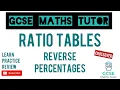 Essential GCSE Maths Non-Calculator Exam Skill Ratio Tables for Reverse Percentages TGMT