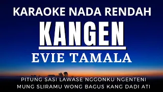 Download Kangen - Evie Tamala (Karaoke Nada Rendah Wanita) MP3