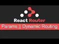 React Router v6 tutorial dynamic Routing with params