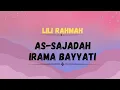 Download Lagu (FULL SURAH AS-SAJADAH IRAMA BAYYATI) || LILI RAHMAH