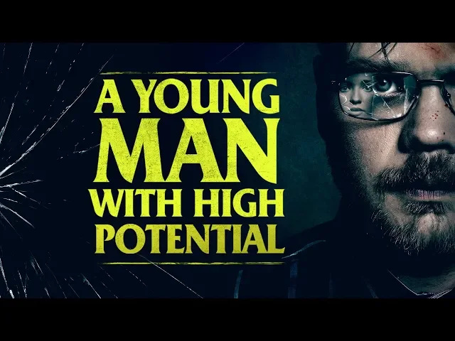 A YOUNG MAN WITH HIGH POTENTIAL - FRIGHTFEST PRESENTS - OFFICIAL UK TRAILER -