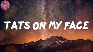tats on my face lyrics offset