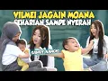 Download Lagu VILMEI NYERAH JAGAIN MOANA.. Sampai Nangis Sesegukan😭