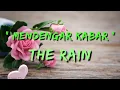 Download Lagu Mendengar Kabar - The Rain | Lirik