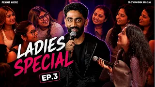 Ladies Special 3 | Pranit More | Stand-up Comedy | Crowd Work Special