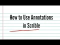 How to use Annotations in Scrible