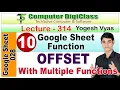 Lecture - 314 Google Sheet Offset Function With Multiple Function Step by Step Information