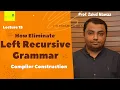 How eliminate Left Recursive Grammar Urdu Hindi Lecture 15