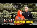 Download Lagu Farro Simamora Feat Yenti Morta - Gutgut Rap Sombong (Official Music Video)