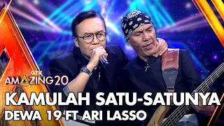 Download Dewa 19 Ft Ari Lasso - Kamulah Satu-Satunya | AMAZING GTV 20 MP3