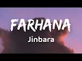 Farhana - Jinbara (Lirik)