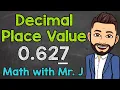 Finding the Value of the Underlined Digit Decimal Place Value Math with Mr J
