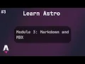 Module 3 Markdown and MDX Astro Full Course