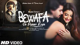Bewafa Se Pyaar Kiya Payal Dev Ft Jubin Nautiyal Riva Gautam Manoj M Donati Media Bhushan K 