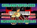 SHOLAWAT KOPLO JAIPONG MUHAMMAD IBNI ABDILLAH JAIPONG RAMPAK TERBARU 2023 BASS GLERR