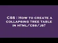 CSS How to create a collapsing tree table in js