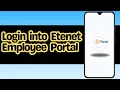 How to Login into Etenet Employee Portal