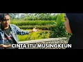 Download Lagu Cinta itu Musingkeun #1
