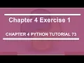 Chapter 4 Exercise 1 Python tutorial 73
