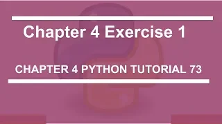 Chapter 4 Exercise 1 Python tutorial 73