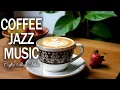Download Lagu Coffee Jazz Music ☕ Positive Bossa Nova instrumental for Working and Studying Work,Great Moods