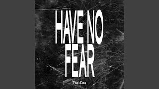have no fear edit 