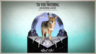 Download Constantinne \u0026 Felten - To You Nothing (Original Mix) MP3