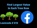 FIND LARGEST VALUE IN EACH TREE ROW LEETCODE 515 PYTHON BFS SOLUTION