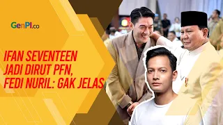 Fedi Nuril Kritik Keras Ifan Seventeen Jadi Dirut PFN: Prestasinya di Film Gak Jelas