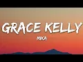 Download Lagu MIKA - Grace Kelly (Lyrics)