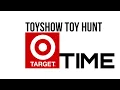 TOYSHOW TOY HUNT TARGET TIME