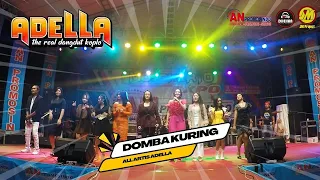 Download ALL ARTIS OM. ADELLA | DOMBA KURING | LIVE GELANG PURI MOJOKERTO MP3