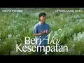 Download Lagu Stevan Pasaribu - Beri Aku Kesempatan (Official Music Video)