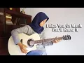 Download Lagu I Like You So Much, You'll Know It | Fingerstyle Guitar Cover By Lifa Latifah