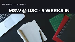 MSW USC Online - 5 weeks in my experience so far