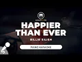 Download Lagu Happier Than Ever - Billie Eilish (Piano Karaoke)