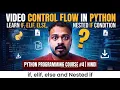 Control Flow in Python if elif else Nested if Explained Python Course Hindi