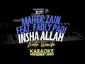 Download Lagu Maher Zain feat. Fadly Padi - Insha Allah Nada Wanita Karaoke Lirik