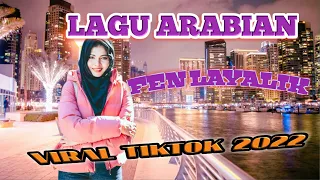 lagu arabian fen layalik viral tiktok 2022 no copyright dila channel
