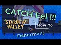 How TO CATCH Eel in Stardew Valley How to get those GIANT FISH