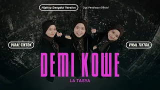 demi kowe la tasya hiphop dangdut version 
