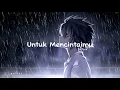 Download Lagu Untuk Mencintaimu Speed up - [tiktok version]