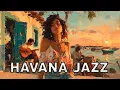 Download Lagu Havana Jazz 🌙 Buena Vista Style Cuban Soul \u0026 Vintage Grooves