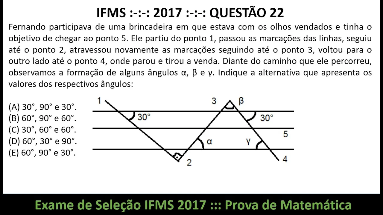 Ângulos Opostos pelo Vértice e Triângulos #IFMS 2017 Q22 Prova de Matemática Exame de Seleção